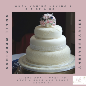 Small Weddings and Anniversaries